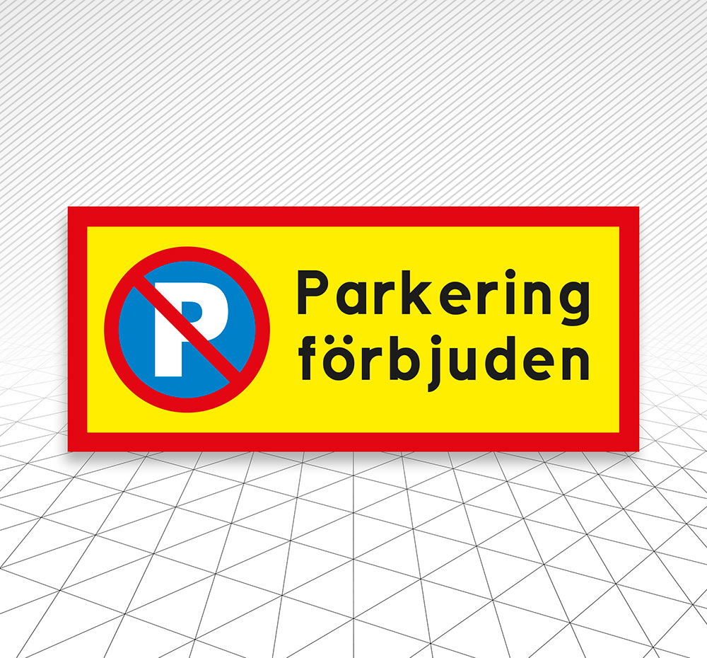 Skylt Parkering förbjuden Åtta.45 Tryckeri