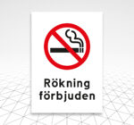 Skylt Rökning förbjuden Åtta.45 Tryckeri