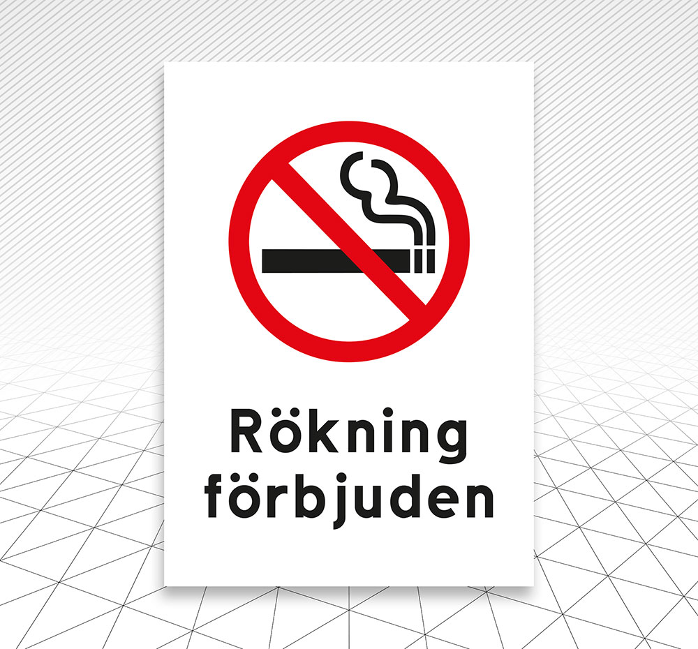 Skylt Rökning förbjuden Åtta.45 Tryckeri