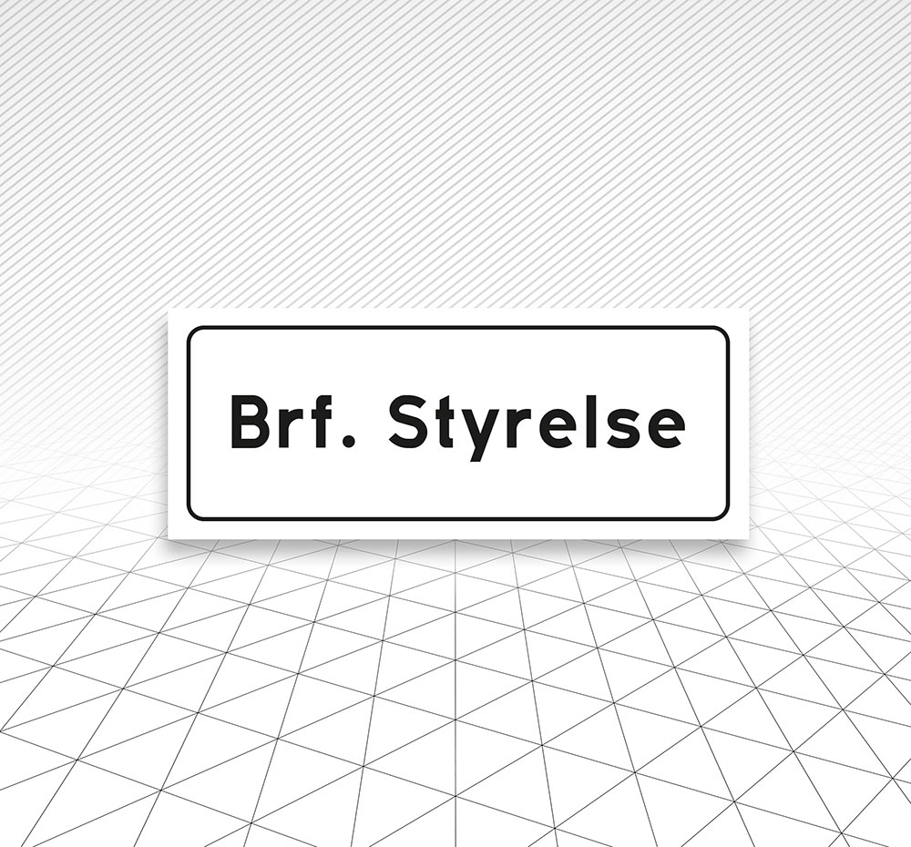 Skylt Brf Styrelsen Åtta.45 Tryckeri