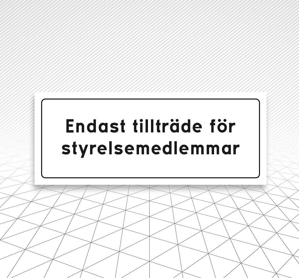 Skylt Endast styrelsen Åtta.45 Tryckeri