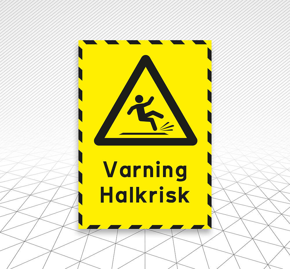 Skylt Halkrisk Åtta.45 Tryckeri