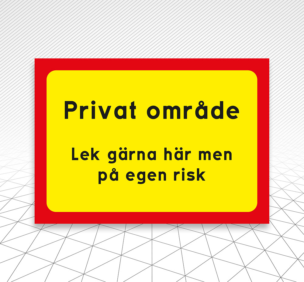 Skylt Privat område Åtta.45 Tryckeri