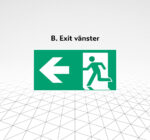 Skylt Exit vänster Åtta.45 Tryckeri