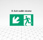 Skylt Exit nedåt vänster Åtta.45 Tryckeri