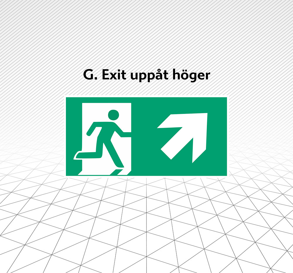 Skylt Exit uppåt höger Åtta.45 Tryckeri