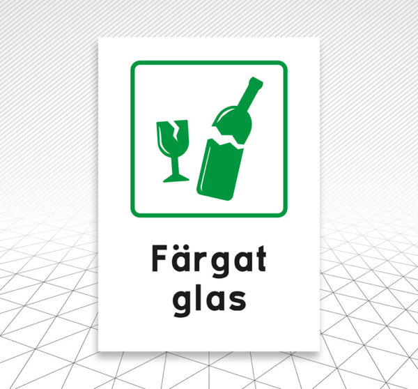 Skylt Återvinning Färgat glas Åtta.45 Tryckeri
