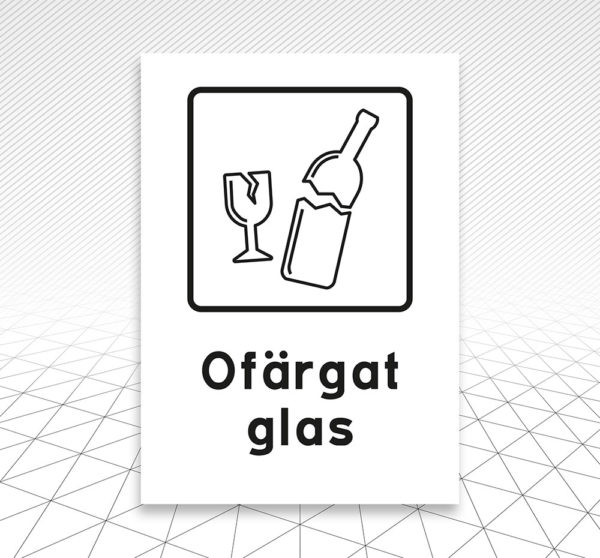 Skylt Återvinning Ofärgat glas Åtta.45 Tryckeri