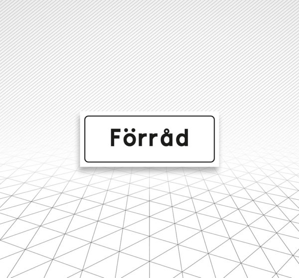 Dekal skylt Förråd Åtta.45 Tryckeri