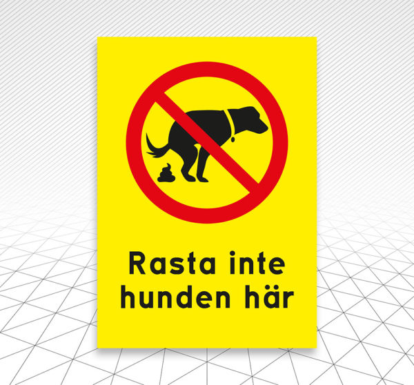 Skylt Rasta inte hunden Åtta.45 Tryckeri