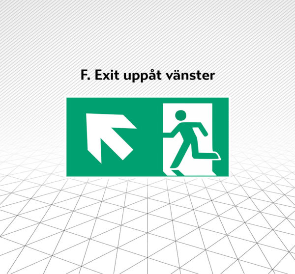 Skylt Exit uppåt vänster Åtta.45 Tryckeri